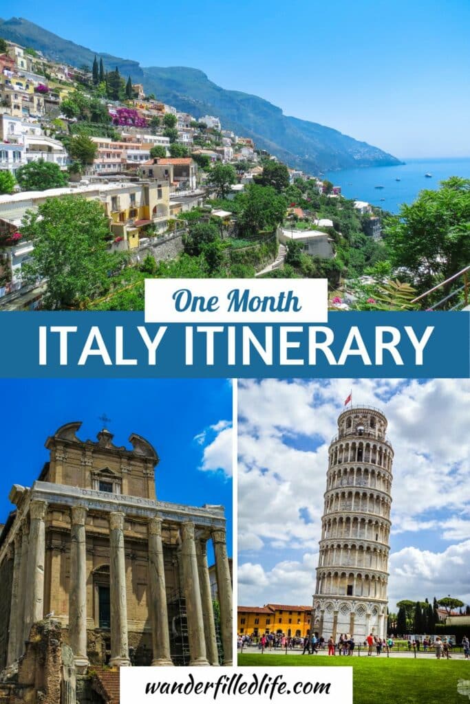 Photo collage with text overlay. Top photo is of a hillside town along the Mediterranean Sea. Bottom left photo shows a Roman building built of stone with steps and columns. Bottom right photo shows a round leaning tower. Text reads One Month Italy Itinerary.