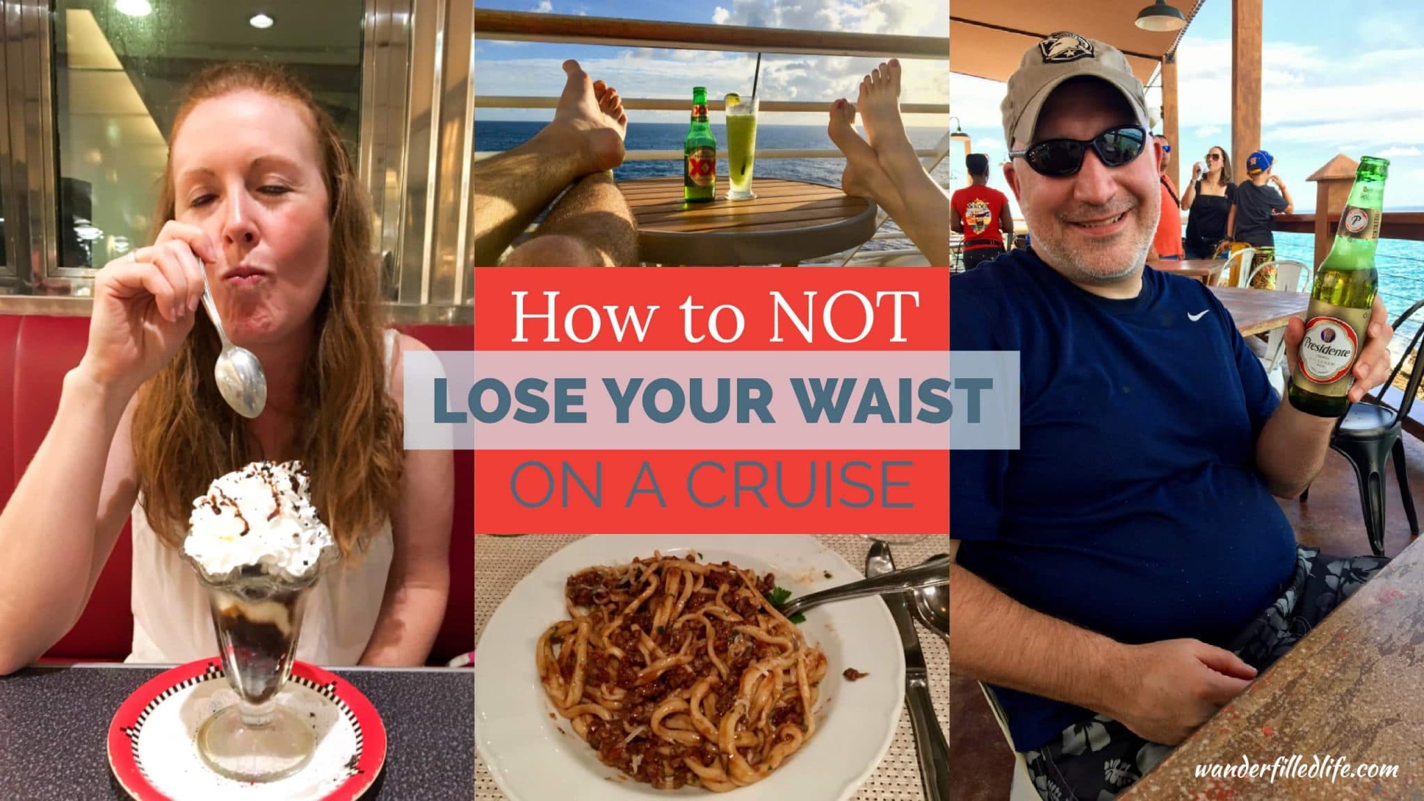 How to NOT Lose Your Waist on a Cruise