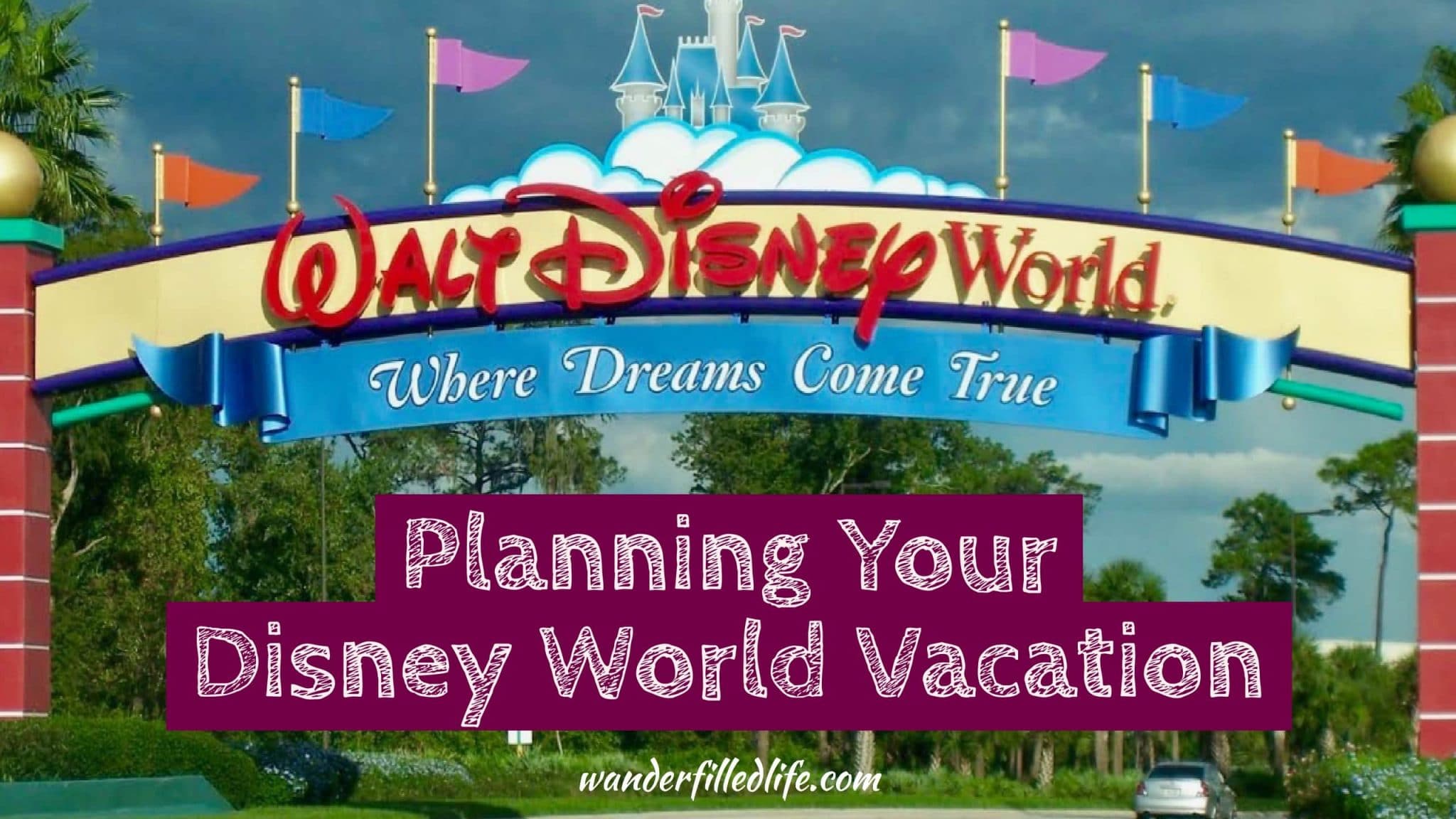 Planning Your Disney World Vacation