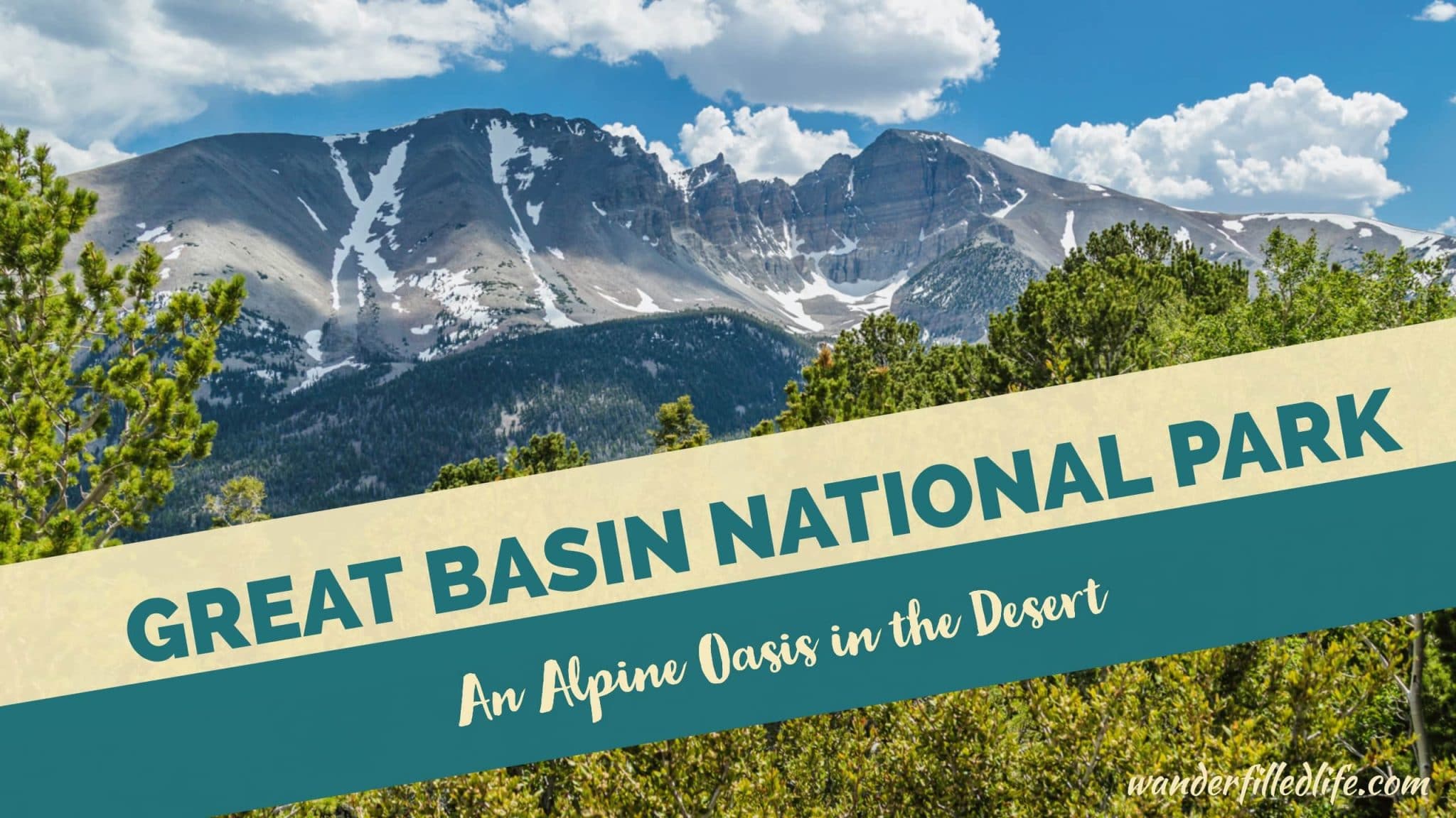 Great Basin National Park: An Alpine Oasis in the Desert