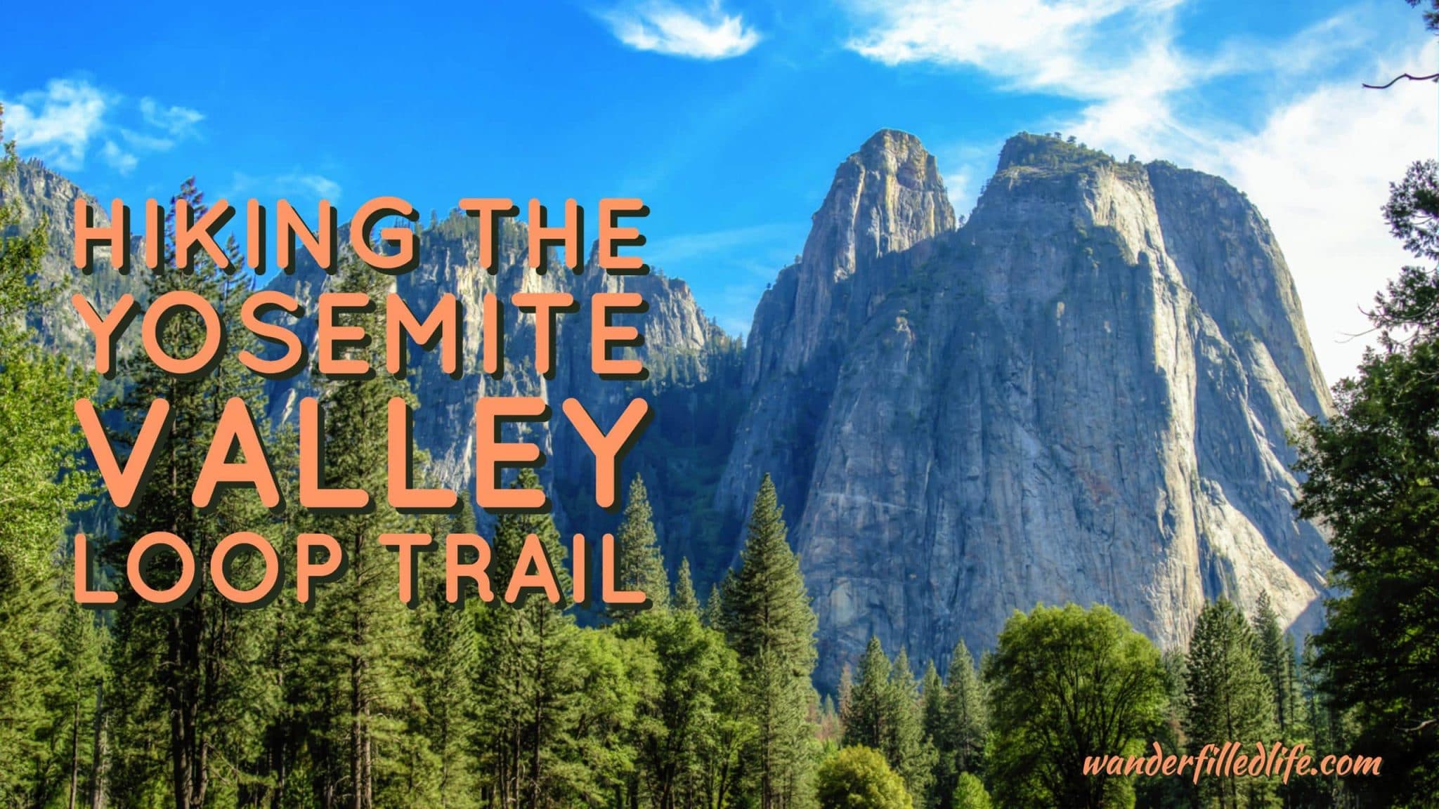 Hiking the Yosemite Valley Loop Trail