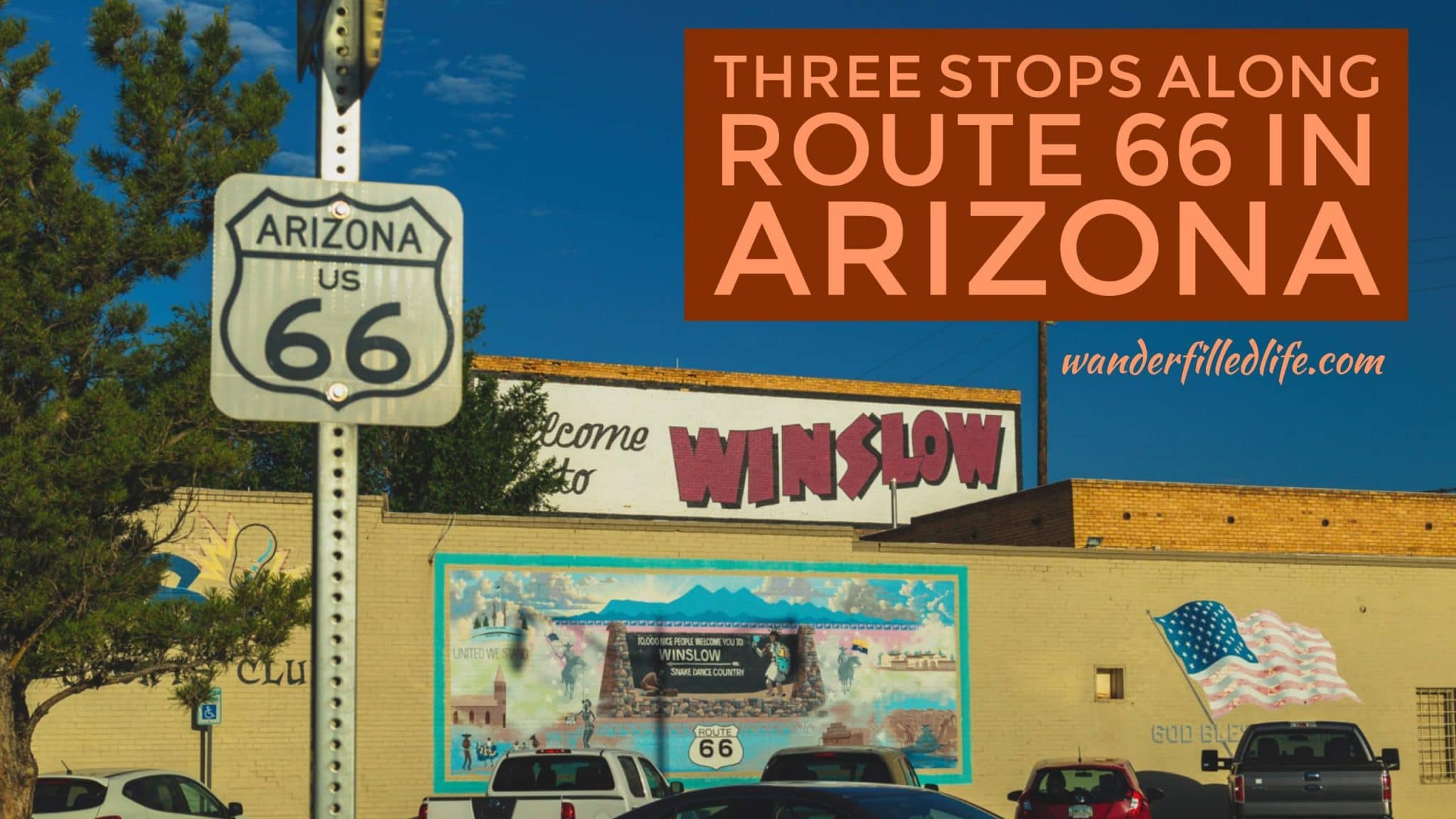 Three stops along Route 66 in Arizona.