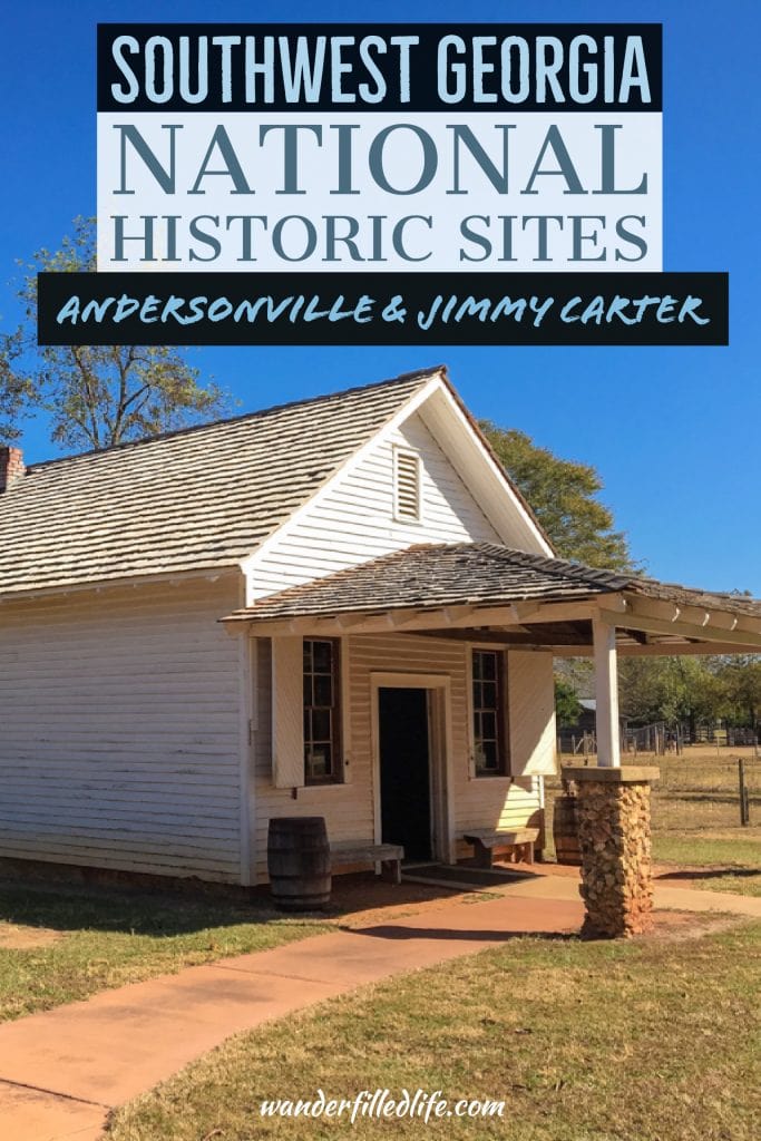 Tips for visiting Southwest Georgia's National Historic Sites: Jimmy Carter NHS in Plains and Andersonville NHS, a Civil War POW camp.