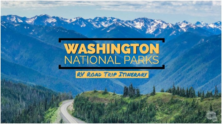 Washington NP RV Itinerary