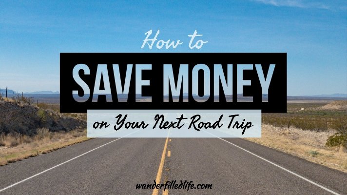 How to Save Money on Your Next Road Trip