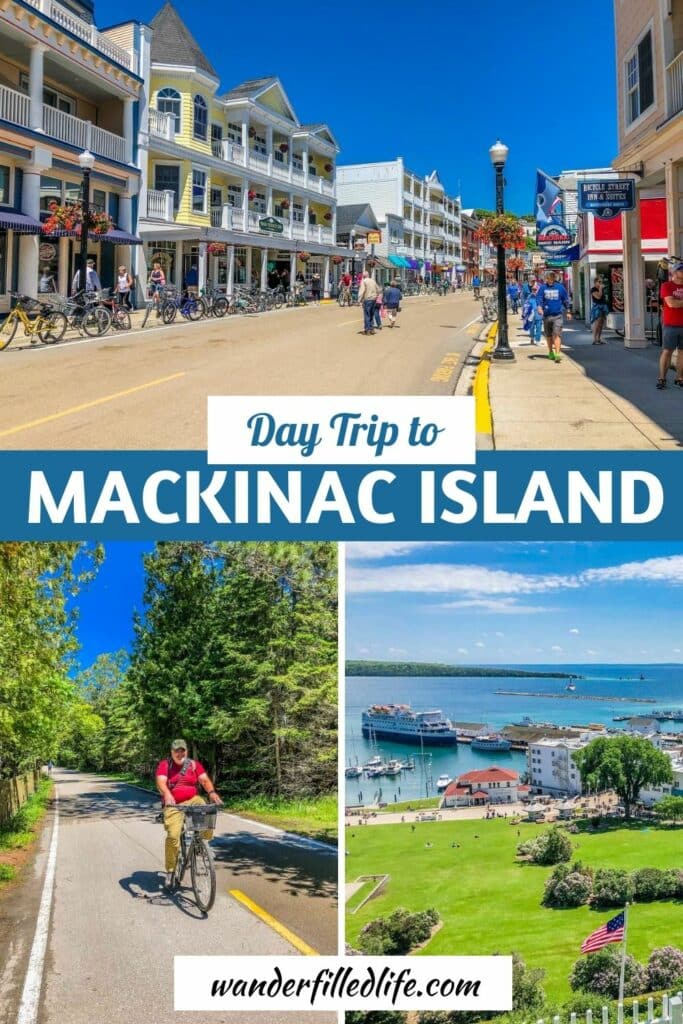 Photo collage with text overlay. The top picture shows a small downtown area with people walking on the sidewalks. The second photo shows a man riding a bicycle on a road lined with trees. The third photo shows a small downtown by the water. Text overlay reads Day Trip to Mackinac Island.