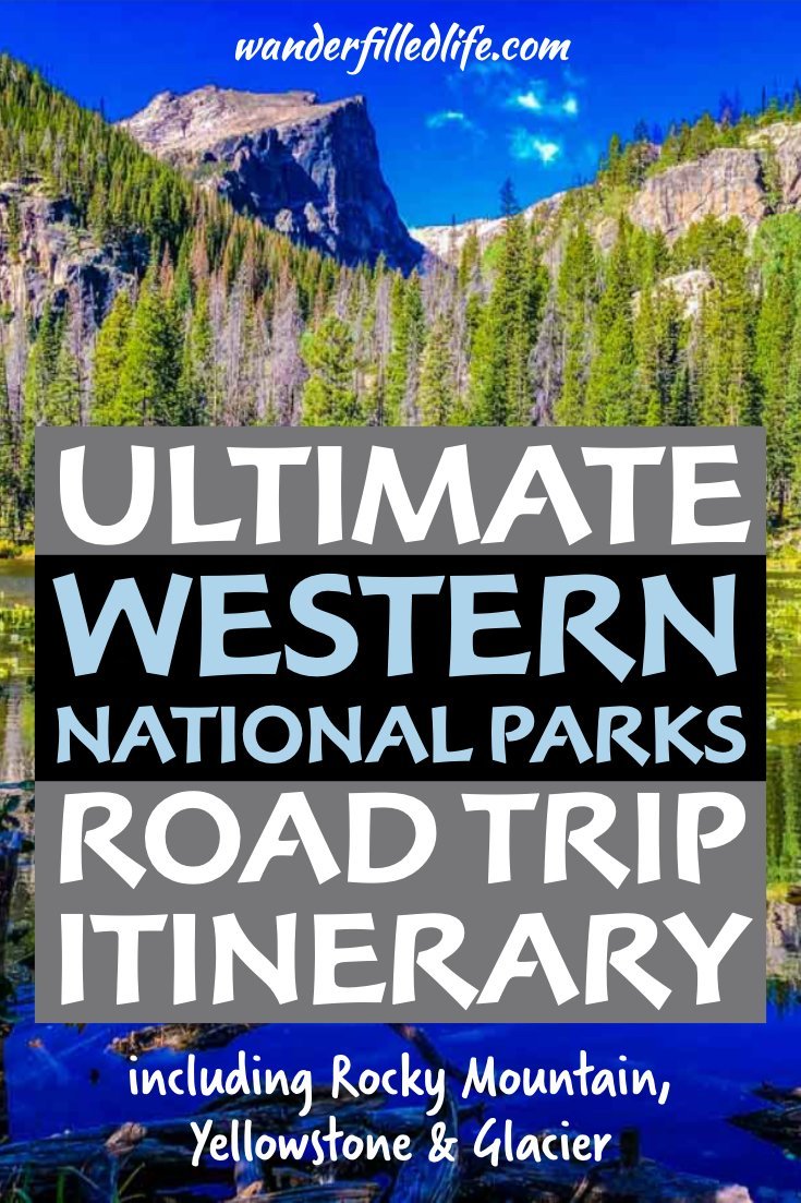 The Ultimate Western National Parks Road Trip