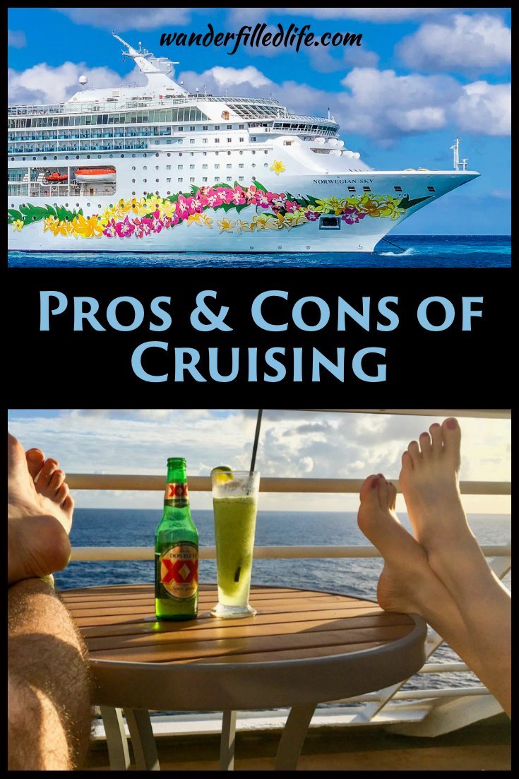 Not sure if a cruise vacation is right for you? After 8 cruises between the two of us, we've compiled our pros and cons of cruises to help you decide.