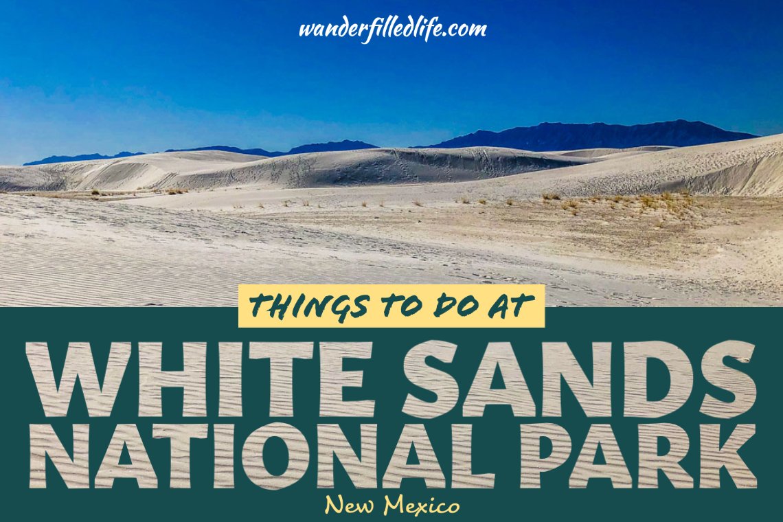 Things to Do at White Sands National Park