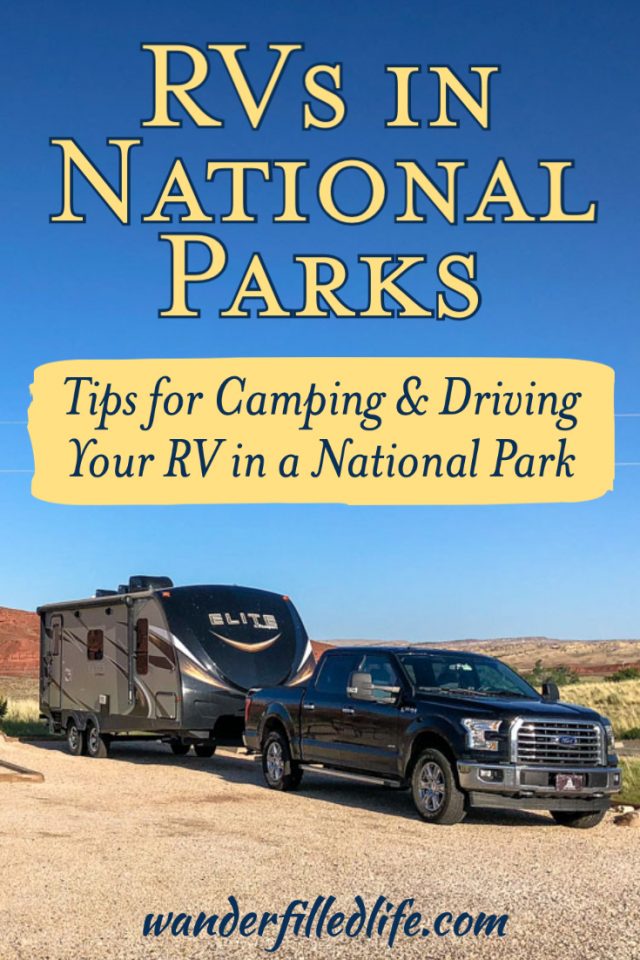 Tips for Your RV in National Parks - Our Wander-Filled Life