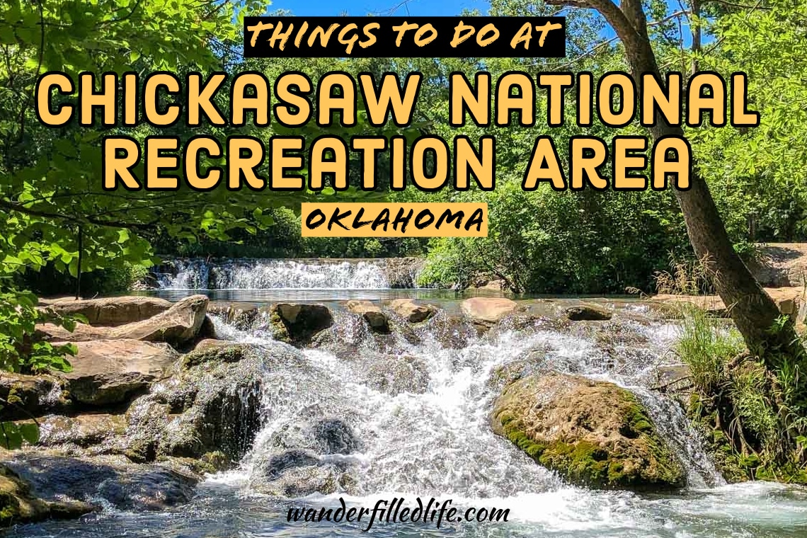 Image with text overlay. The image shows a small cascading waterfall over rocks. Text reads Things to Do Chickasaw National Recreation Area Oklahoma.