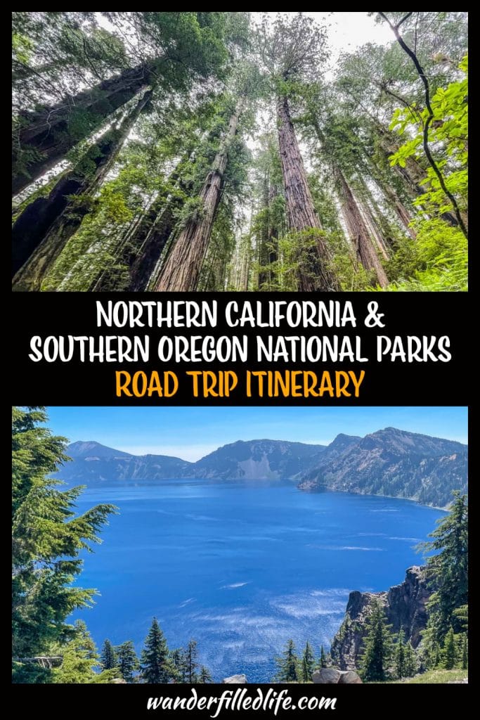 Photo collage with text overlay. Top photo shows the tops of a Redwood forest. Bottom photo shows a deep blue lake with an island. Text reads Northern California & Southern Oregon National Parks Road Trip Itinerary.