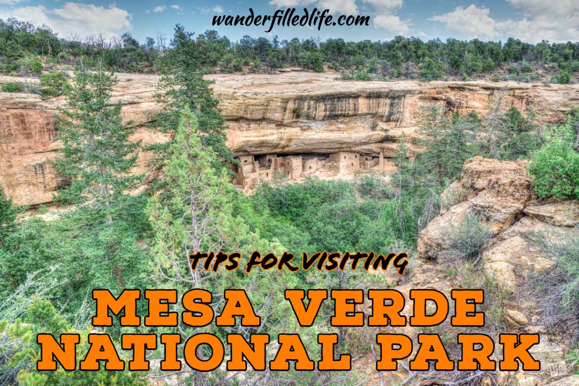 Photo with text overlay. Photo shows an ancestral Puebloan cliffside dwelling with trees below. Text reads Tips for Visiting Mesa Verde National Park.