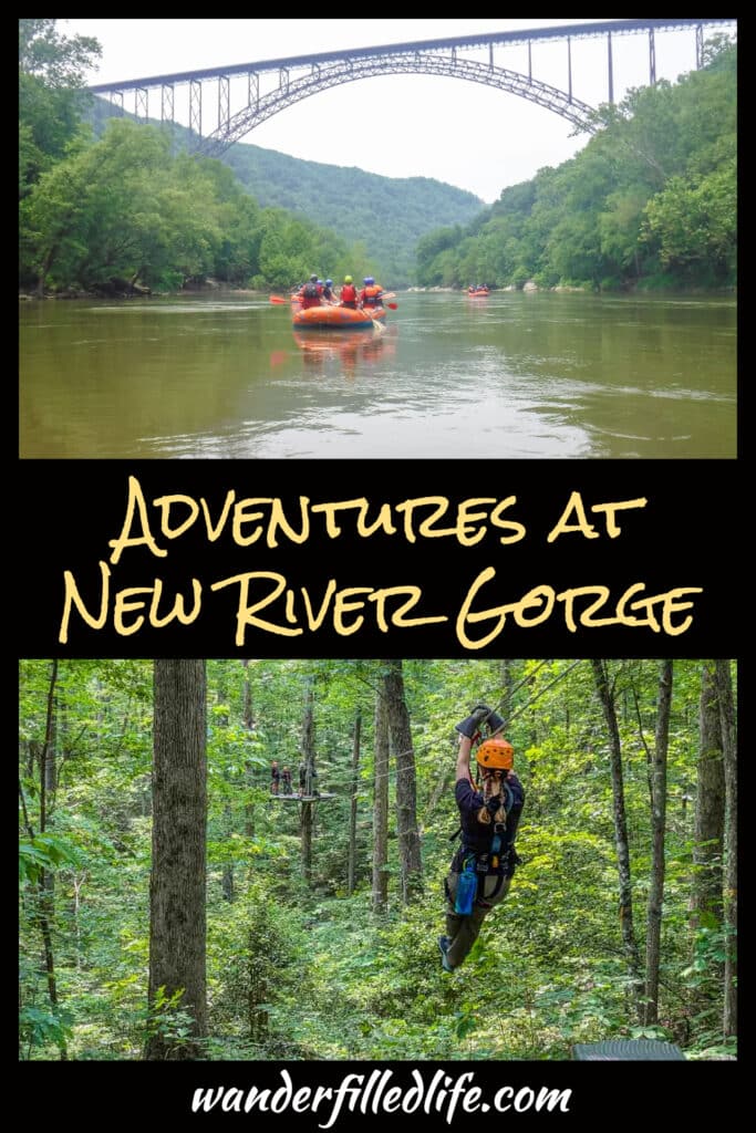 West Virginia's New River Gorge offers a lot of adventures for those looking for a thrill, including white water rafting and zip lining!
