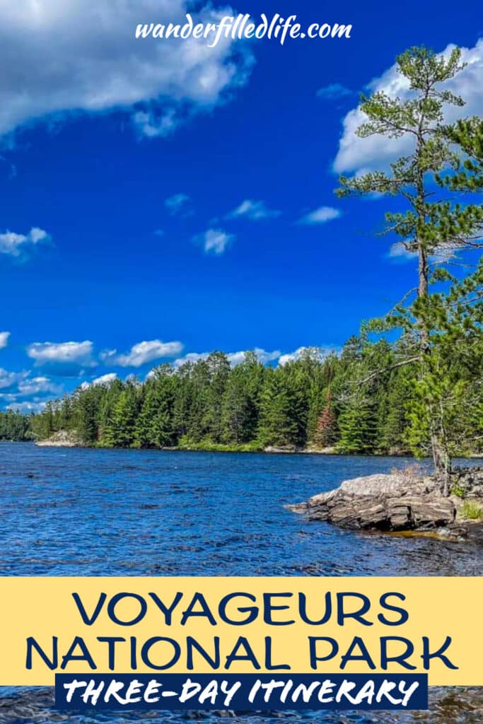 Our Voyageurs National Park itinerary outlines how to spend three days at the park seeing the visitor centers and enjoying two boat tours. 