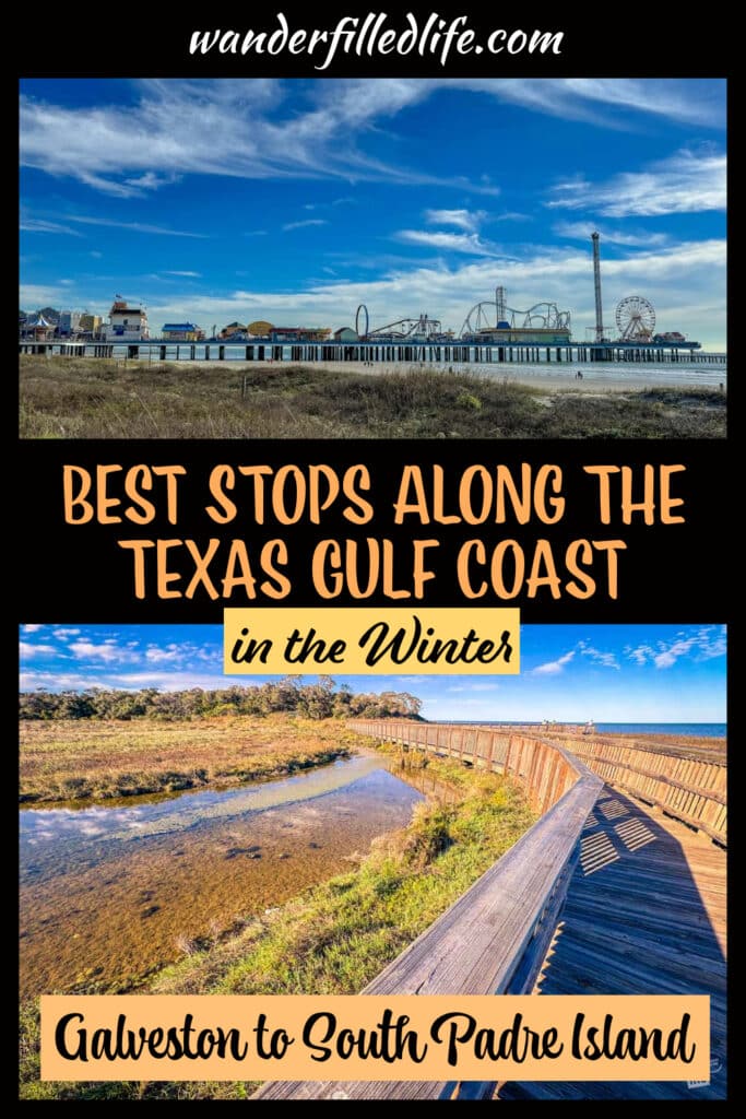Where to go and what to do on a road trip along the Texas Gulf Coast in the winter, from Galveston to South Padre Island.