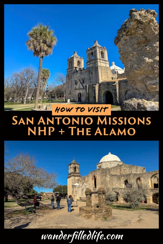 Photo collage for Pinterest with text overlay. Both photos show a 1700s stone church surrounded by trees. Text overlay in the middle ready How to Visit San Antonio Mission NHP + The Alamo