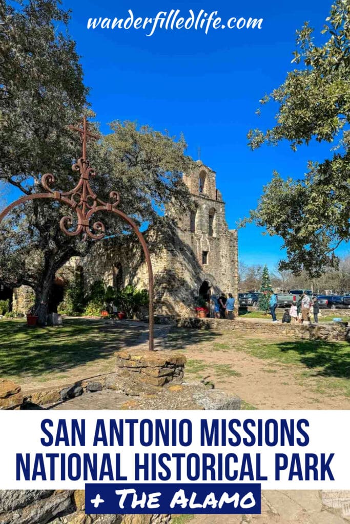 Photo for Pinterest with text overlay. Seen in the background of the photo is an old stone church with trees and grass in the foreground. Text reads How to Visit San Antonio Missions National Historical Park. 
