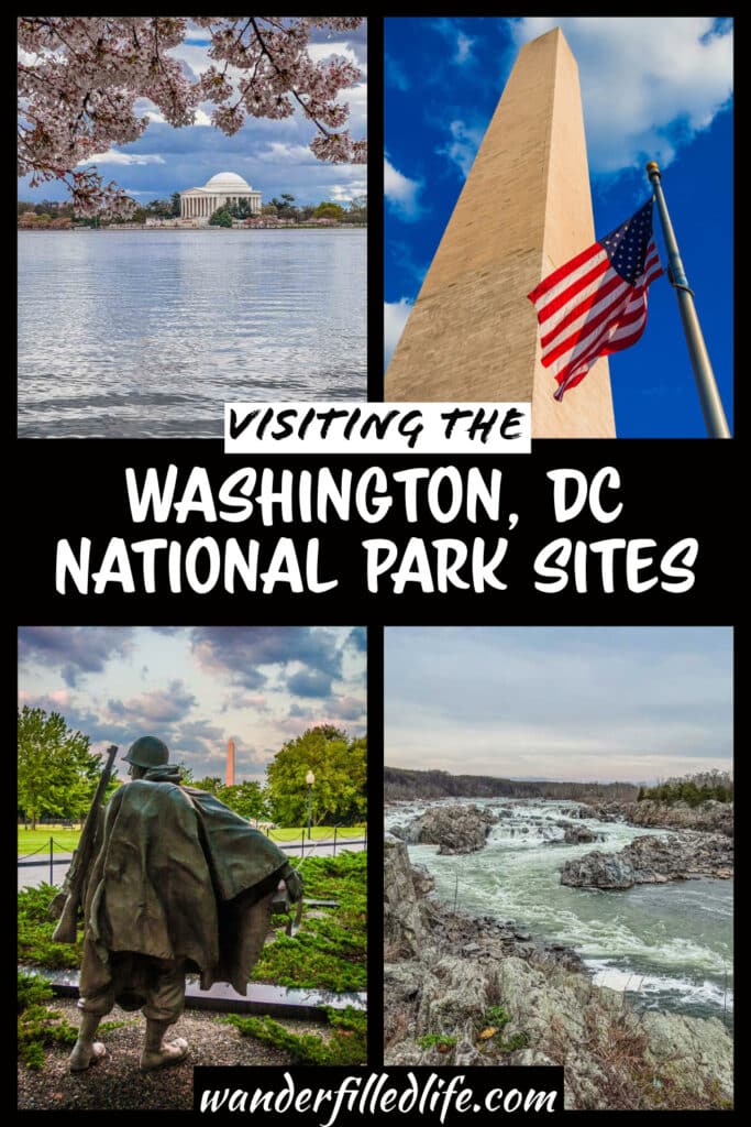 Photo collage with text overlay. Photo 1 show the Thomas Jefferson Monument with a pond and cherry blossoms in the foreground. Photo 2 shows the top of the Washington Monument with a US flag flying in front. Photo 3 shows a soldier within the Korean War Veterans Monument with the Washington Monument in the background. Photo 4 is a river cascading through a gorge. Text overlay reads Visiting the Washington, DC National Park Sites.