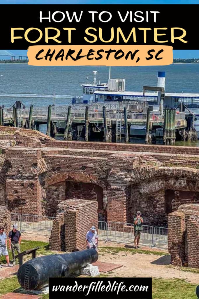 Photo with text overlay. Photo shows the interior brick walls of a fort with a ferry docked in the background. Text reads "How to visit Fort Sumter Charleston, SC."